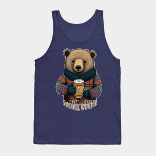 Sweater Weather Beary Comfortable Christmas Bear Tank Top